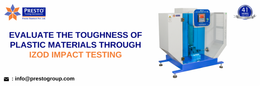 Evaluate the Toughness of Plastic Materials through Izod Impact Testing